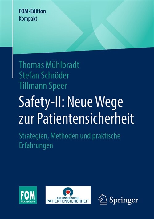 Safety-II: Neue Wege Zur Patientensicherheit: Strategien, Methoden Und Praktische Erfahrungen (Paperback, 2024)