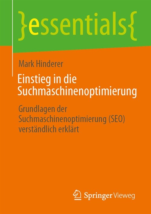 Einstieg in Die Suchmaschinenoptimierung: Grundlagen Der Suchmaschinenoptimierung (Seo) Verst?dlich Erkl?t (Paperback, 2024)
