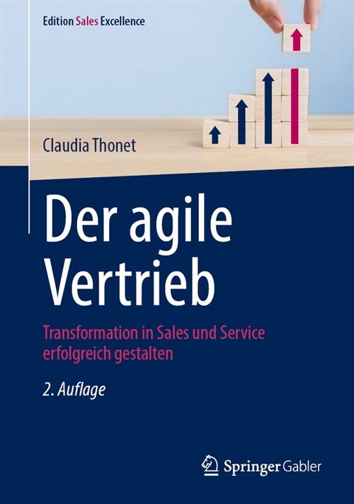 Der Agile Vertrieb: Transformation in Sales Und Service Erfolgreich Gestalten (Hardcover, 2, 2. Aufl. 2024)