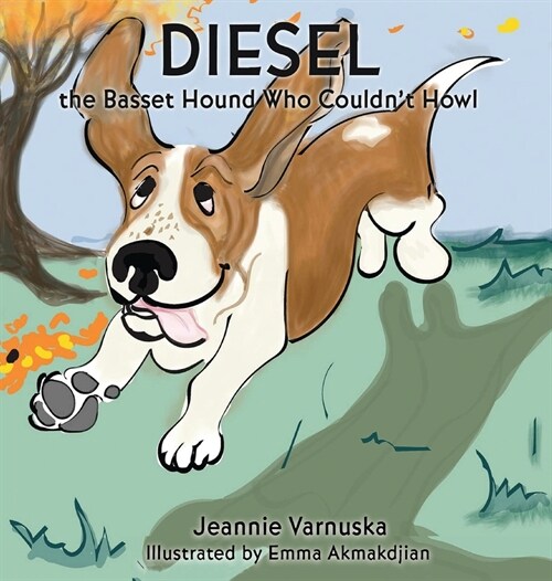 Diesel the Basset Hound Who Couldnt Howl (Hardcover)