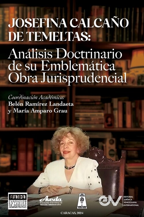 JOSEFINA CALCA? DE TEMELTAS. An?isis doctrinario de su emblem?ica obra jurisprudencial (Paperback)