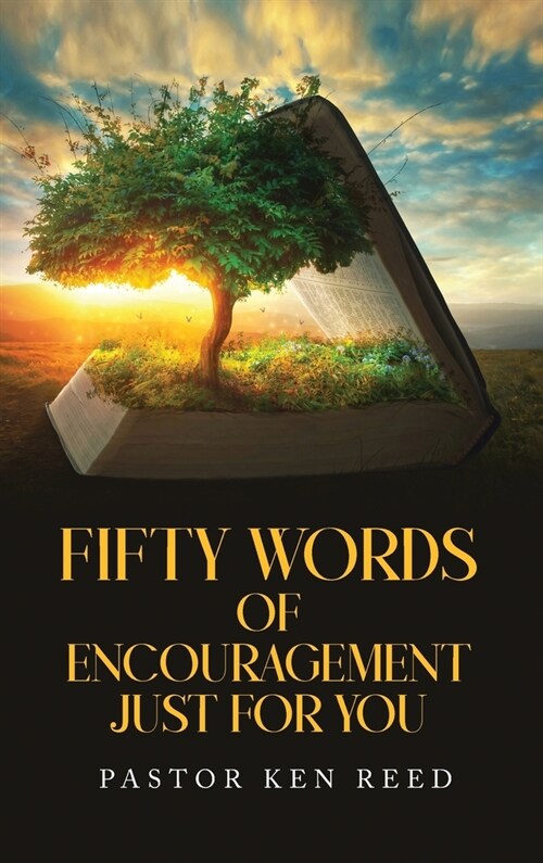 Fifty Words of Encouragement Just For You: Volume 1 (Hardcover)