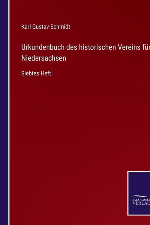 Urkundenbuch des historischen Vereins f? Niedersachsen: Siebtes Heft (Paperback)