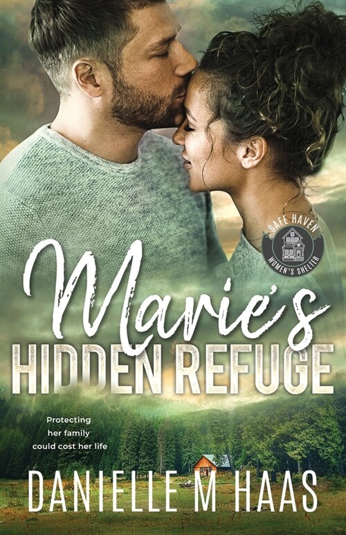 Maries Hidden Refuge: A Single Mother/Protector Romance (Paperback)