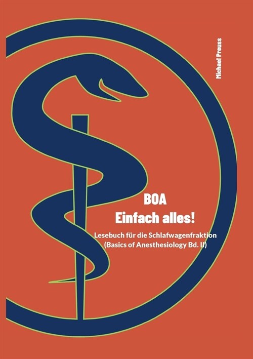 BOA - Einfach alles!: Basics of Anesthesiology Band 2 (Paperback)