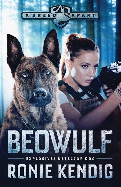 Beowulf: Explosives Detection Dog (Paperback, 2)