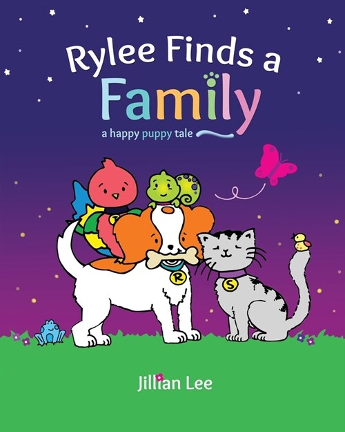 Rylee Finds a Family: a happy puppy tale (Paperback)