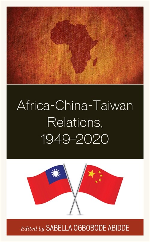 Africa-China-Taiwan Relations, 1949-2020 (Paperback)