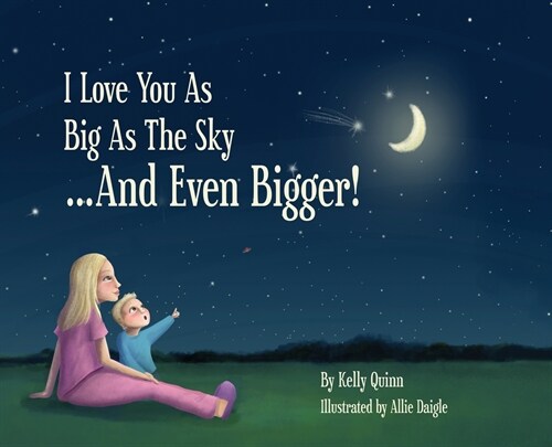 I Love You as Big as the Sky...and Even Bigger (Hardcover)