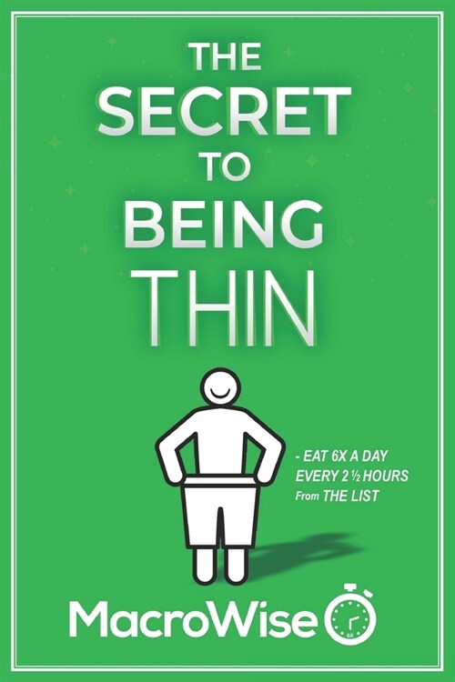 The Secret To Being Thin (Paperback)