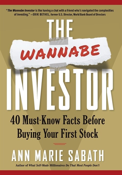 The Wannabe Investor: 40 Must-Know Facts Before Buying Your First Stock (Hardcover)