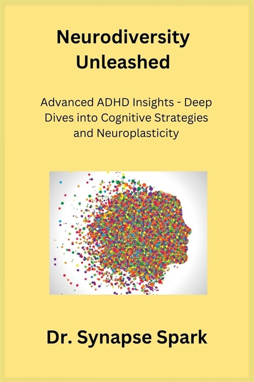 Neurodiversity Unleashed (Paperback)