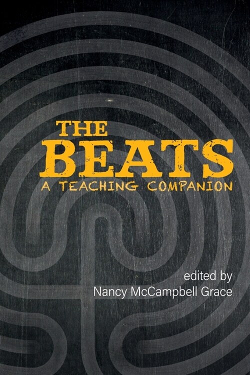 The Beats : A Teaching Companion (Paperback)