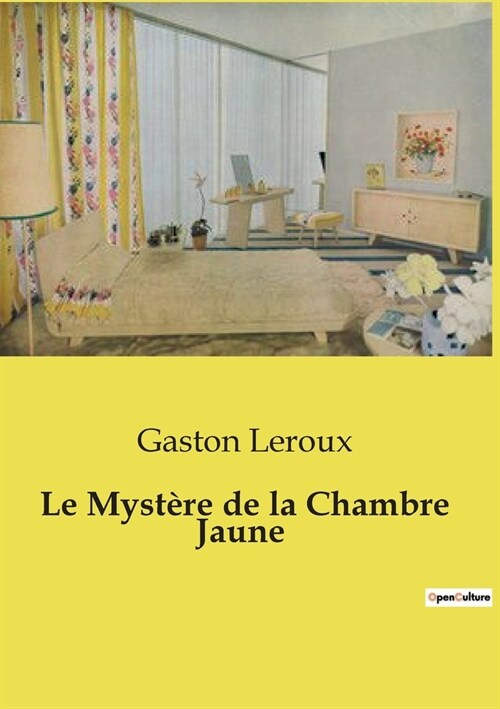 Le Myst?e de la Chambre Jaune (Paperback)