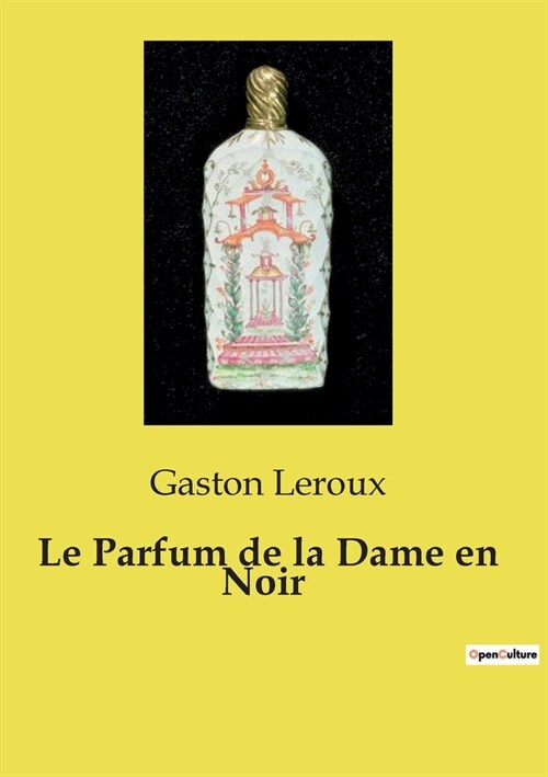 Le Parfum de la Dame en Noir (Paperback)