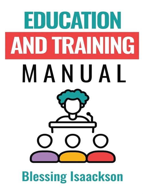 Education and Training Manual (Hardcover)