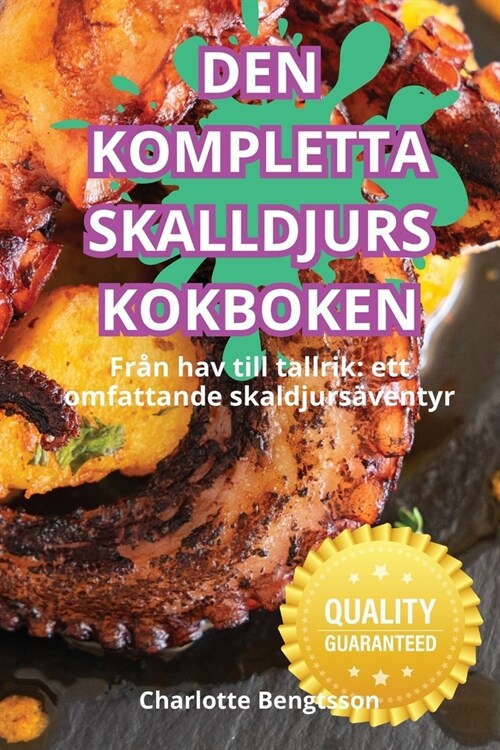 Den Kompletta Skalldjurs Kokboken (Paperback)