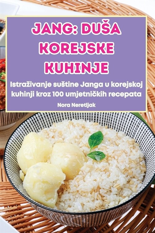 Jang: Dusa Korejske Kuhinje (Paperback)