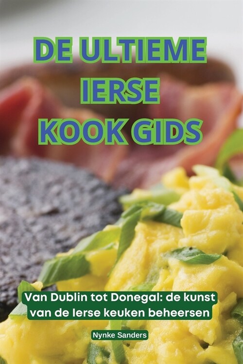 de Ultieme Ierse Kook Gids (Paperback)
