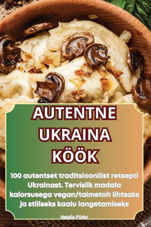 Autentne Ukraina K拓k (Paperback)