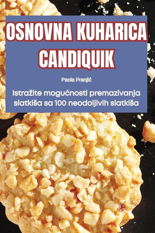 Osnovna Kuharica Candiquik (Paperback)