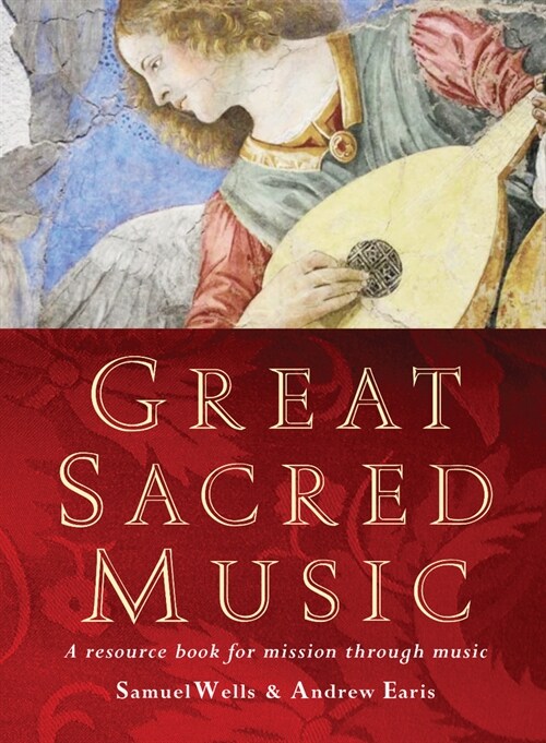 Great Sacred Music : A resource book for mission through music (Paperback)