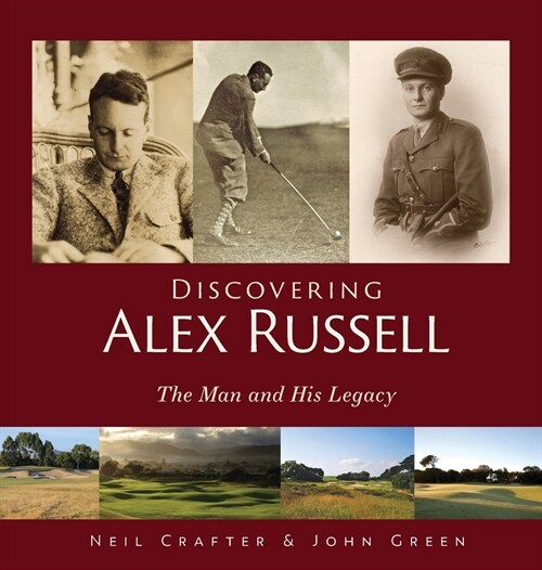 Discovering Alex Russell: The Man and His Legacy (Hardcover)
