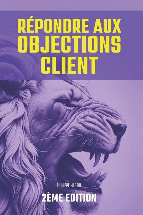 R?ondre au Objections Client (Paperback)