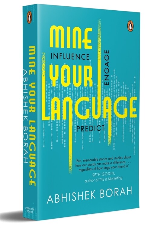 Mine Your Language: Influence, Engage, Predict (Paperback)