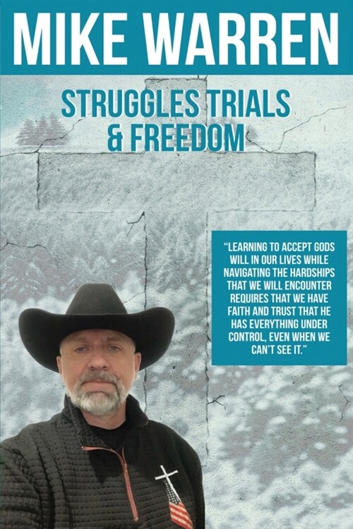 Struggles, Trials, and Freedom (Paperback)
