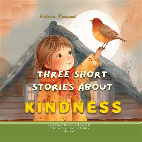 Three Short Stories About Kindness (Paperback)