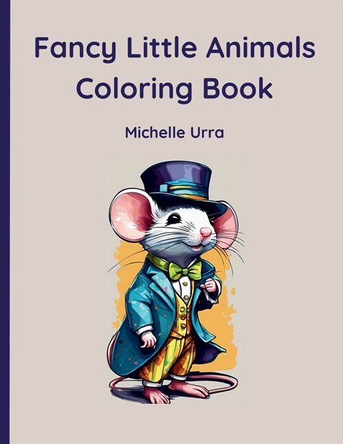 Fancy Little Animals Coloring Book (Paperback)