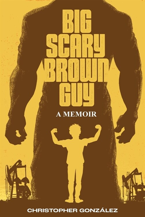 Big Scary Brown Guy: A Memoir (Paperback)