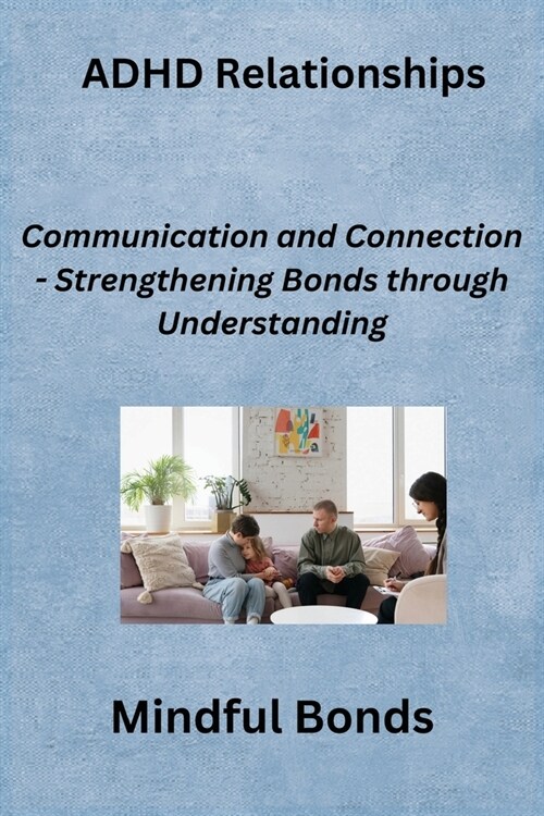 ADHD Relationships (Paperback)