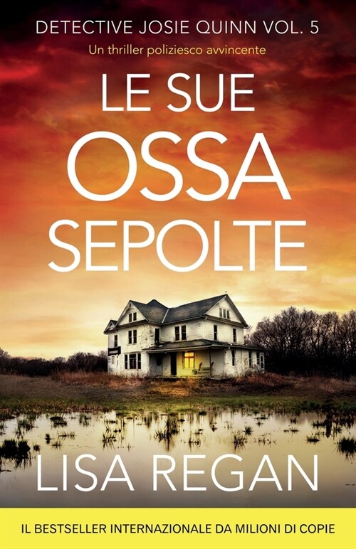 Le sue ossa sepolte: Un thriller poliziesco avvincente (Paperback)