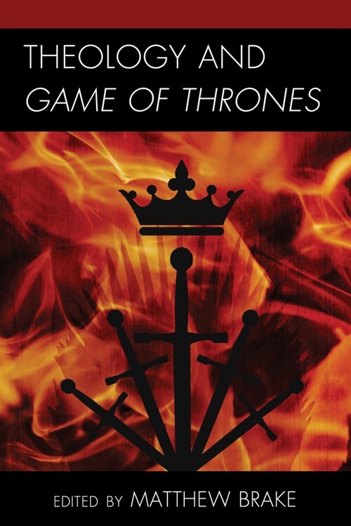 Theology and Game of Thrones (Paperback)