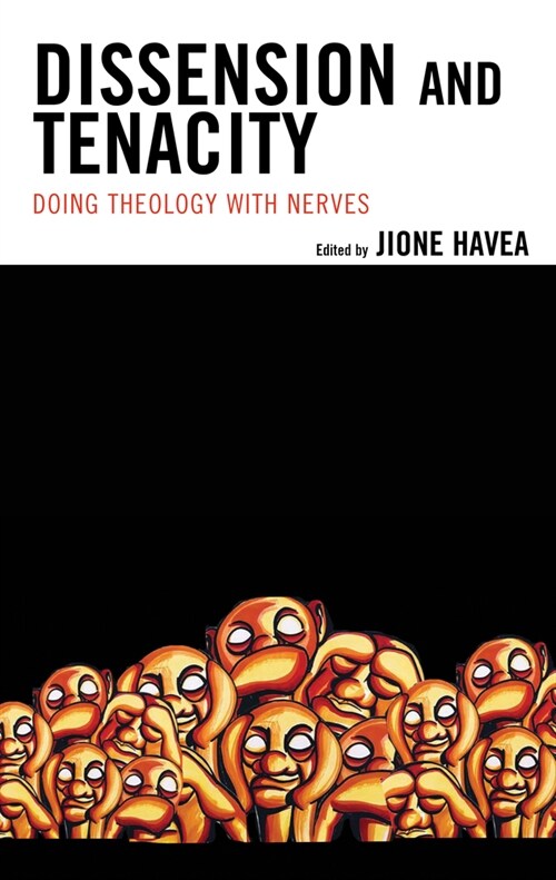 Dissension and Tenacity: Doing Theology with Nerves (Paperback)