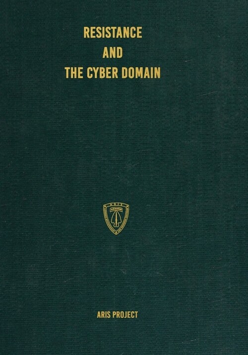 Resistance and the Cyber Domain (Paperback)
