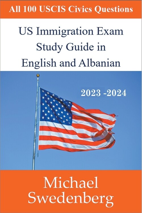 US Immigration Exam Study Guide in English and Albanian (Paperback)