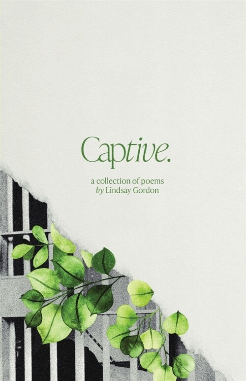 Captive: A Collection of Poems (Paperback)