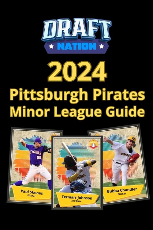 2024 Pittsburgh Pirates Minor League Guide (Paperback)