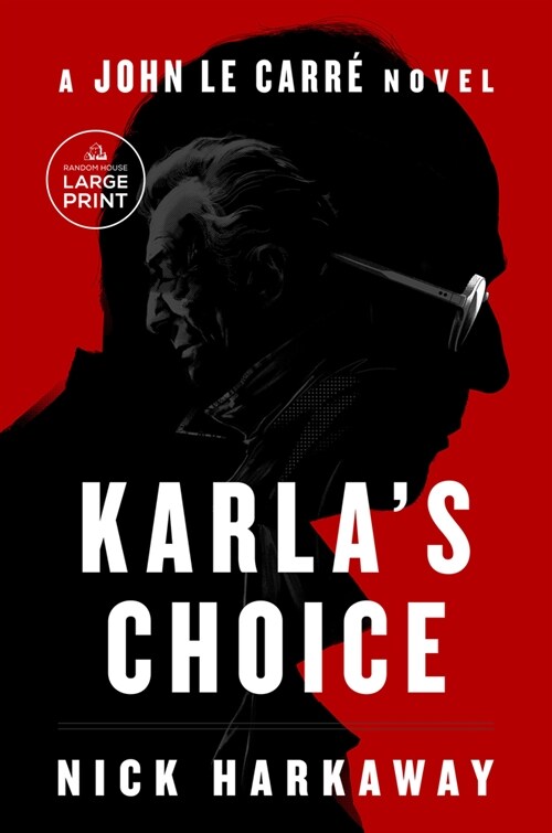 Karlas Choice: A John Le Carr?Novel (Paperback)