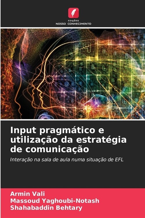 Input pragm?ico e utiliza豫o da estrat?ia de comunica豫o (Paperback)