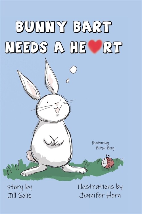 Bunny Bart Needs a Heart (Hardcover)