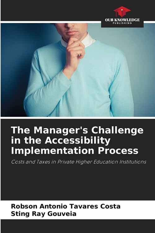 The Managers Challenge in the Accessibility Implementation Process (Paperback)