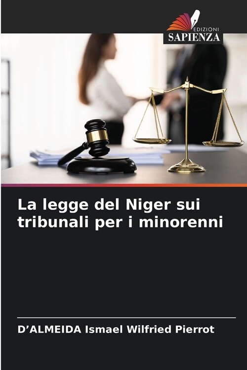 La legge del Niger sui tribunali per i minorenni (Paperback)