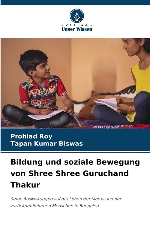 Bildung und soziale Bewegung von Shree Shree Guruchand Thakur (Paperback)