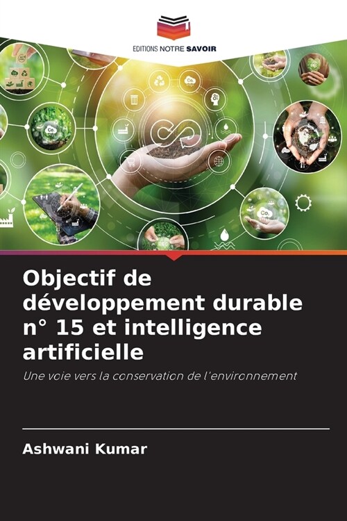 Objectif de d?eloppement durable n?15 et intelligence artificielle (Paperback)