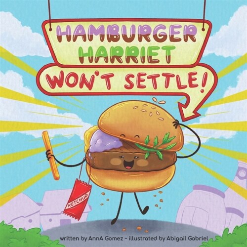 Hamburger Harriet Wont Settle (Paperback)