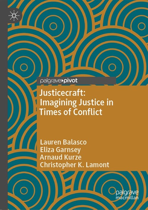 Justicecraft: Imagining Justice in Times of Conflict (Hardcover, 2024)